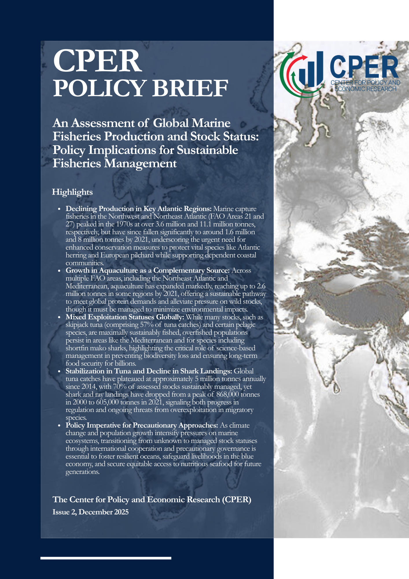 An Assessment of Global Marine Fisheries Production and Stock Status: Policy Implications for Sustainable Fisheries Management